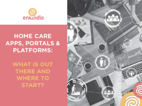 Home Care Apps, Portals & Platforms: What is out there and where to start? @ Online Webinar