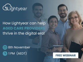 How Lightyear can help aged care providers thrive in the digital era? @ Online Webinar