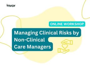 Managing Clinical Risks by Non-Clinical Care Managers