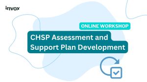 CHSP Assessment and Support Plan Development